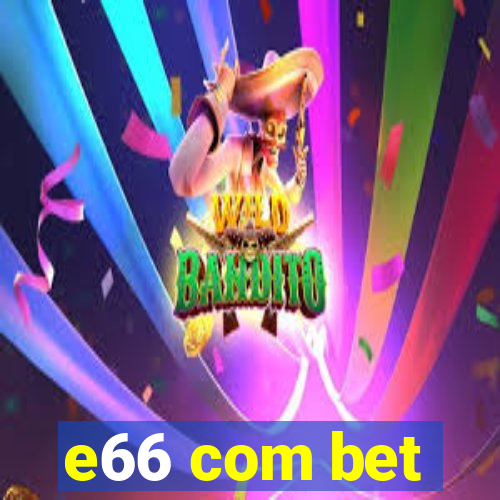 e66 com bet